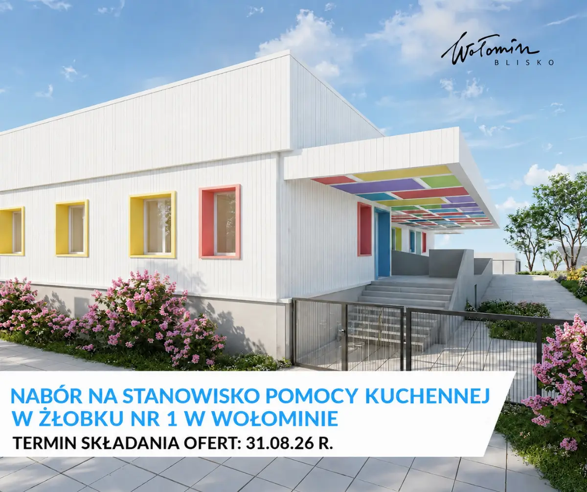 Nabór na stanowisko Pomoc Kuchenna w Publicznym Żłobku nr 1 w Wołominie