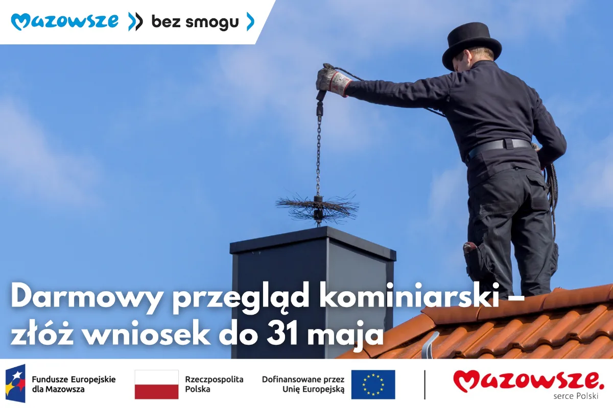 Bezpłatny przegląd kominiarski – wnioski do 31 maja 2026 roku