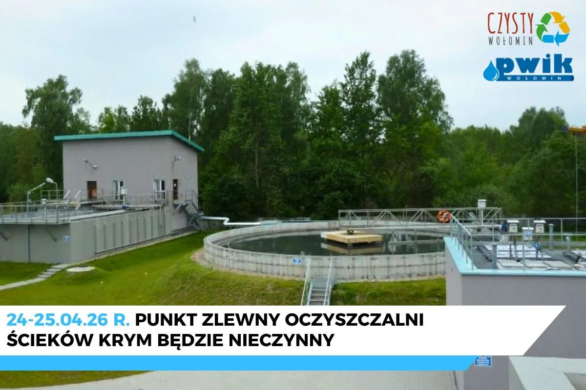 Zamknięcie punktu zlewnego Oczyszczalni Ścieków Krym – 24-25 kwietnia 2026