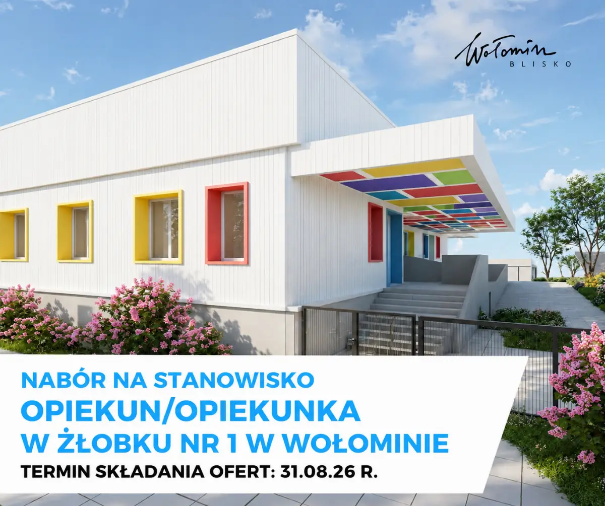 Ogłoszenie o nabór na stanowisko Opiekuna/Opiekunki w żłobku Wołomiś