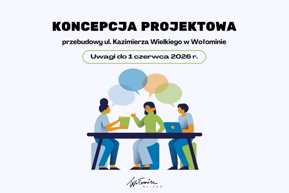 Zgłaszanie uwag do koncepcji przebudowy ul. Kazimierza Wielkiego do 1 czerwca
