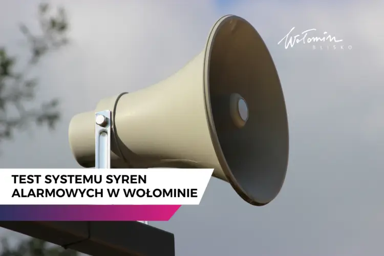 Test syren alarmowych w gminie Wołomin - 25 września 2026 roku
