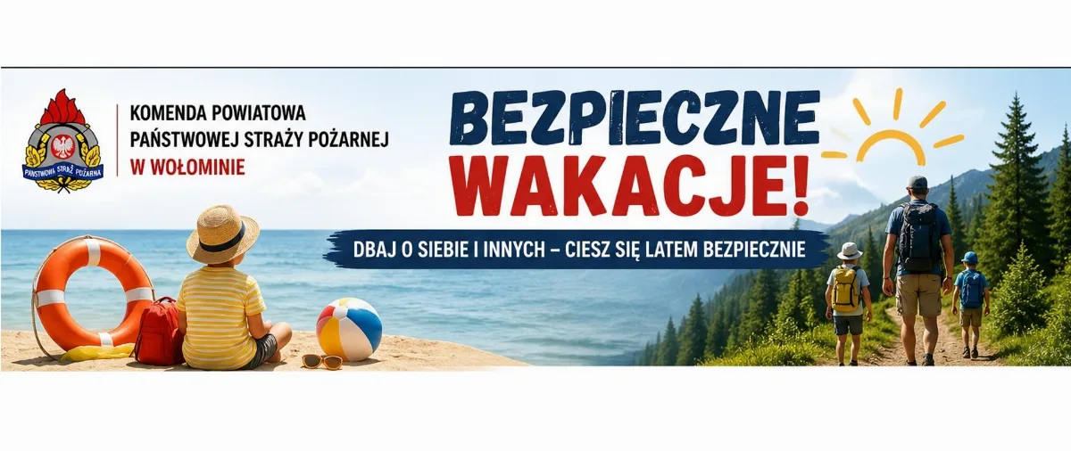 Zadbaj o bezpieczeństwo w czasie upałów i wakacji