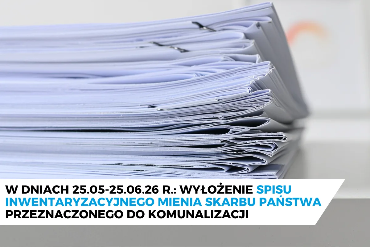 Wyłożenie spisu inwentaryzacyjnego mienia Skarbu Państwa do komunalizacji